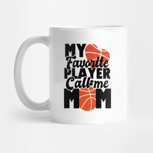 my favorite player calls me mom - basketbal lover Mug